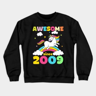 Cute Awesome Unicorn Since 2009 Funny Gift Crewneck Sweatshirt